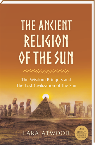 Image description: The Ancient Religion of the Sun by Lara Atwood